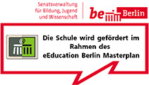 Die Schule wird gefördert im Rahmen des eEducation Berlin Masterplan